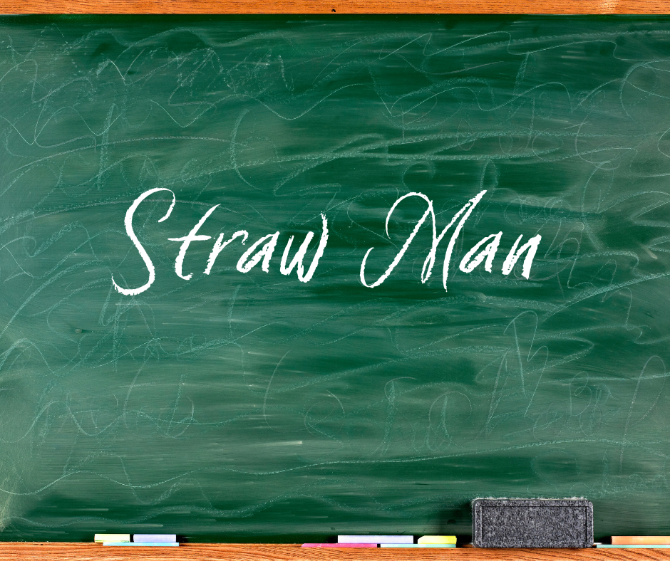 You are currently viewing Logical Fallacy Series — Part 3: The Straw Man