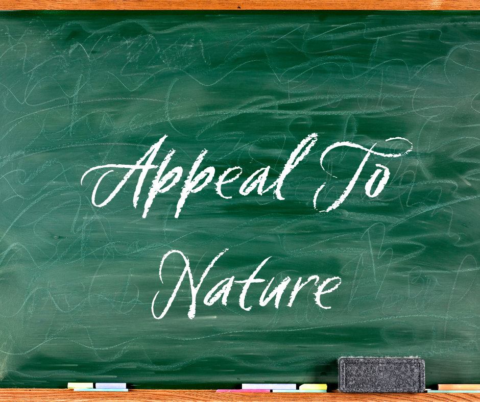 You are currently viewing Logical Fallacy Series — Part 14: The Appeal To Nature Fallacy