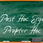 Logical Fallacy Series — Part 11: Post Hoc Ergo Propter Hoc
