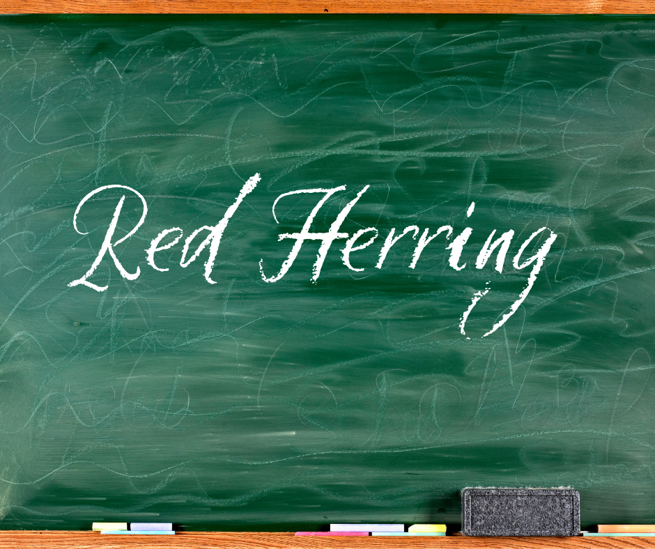 You are currently viewing Logical Fallacy Series — Part 5: Red Herring