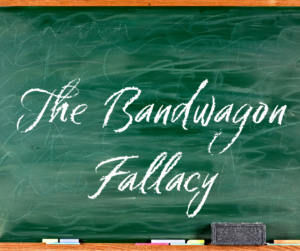 Read more about the article Logical Fallacy Series — Part 15: The Bandwagon Fallacy