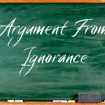 Logical Fallacy Series — Part 22: Argument From Ignorance