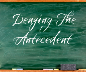 Read more about the article Logical Fallacy Series — Part 26: Denying The Antecedent