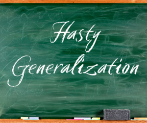 Read more about the article Logical Fallacy Series — Part 23: Hasty Generalization