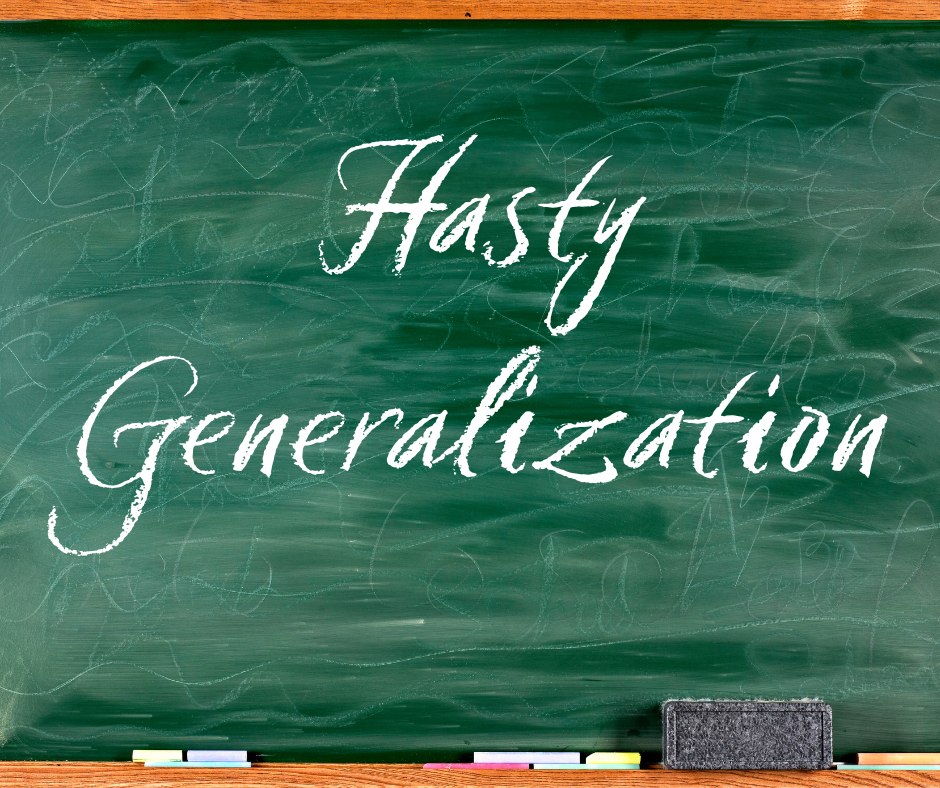 Logical Fallacy Series Part 23 Hasty Generalization Cerebral Faith Logical Fallacy Series Part 23 Hasty Generalization Cerebral Faith