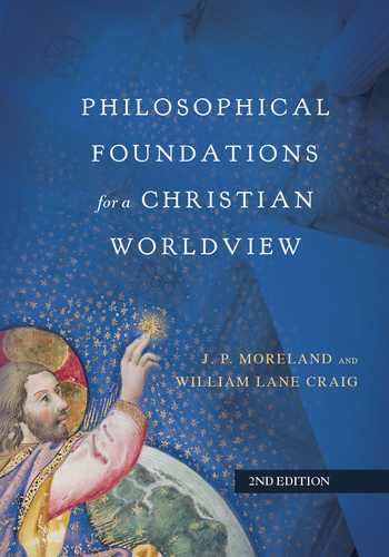 You are currently viewing BOOK REVIEW: “Philosophical Foundations For A Christian Worldview”