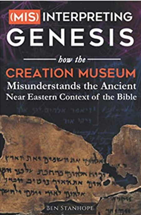 BOOK REVIEW: “Misinterpreting Genesis” by Ben Stanhope