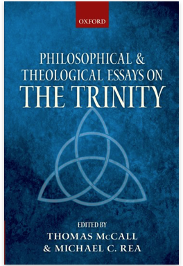 You are currently viewing BOOK REVIEW: “Philosophical and Theological Essays On The Trinity” Edited by Thomas McCall and Michael C. Ray