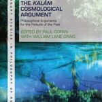 BOOK REVIEW: “The Kalam Cosmological Argument, Volume 1: Philosophical Arguments for the Finitude of the Past.”