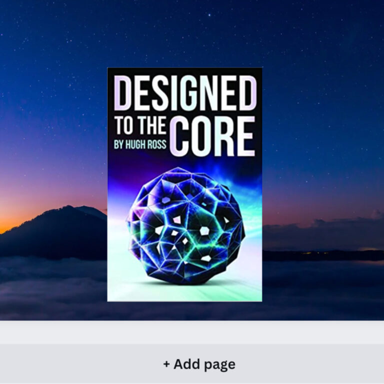 Episode 148: Designed To The Core – With Hugh Ross